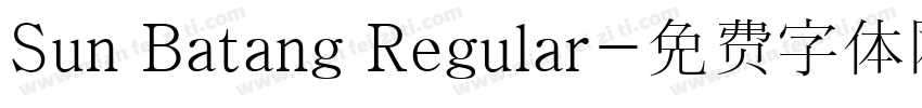 Sun Batang Regular字体转换